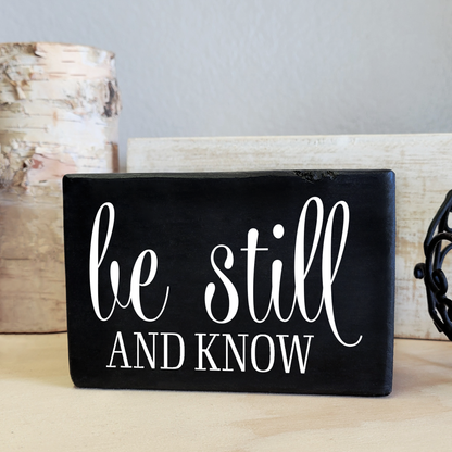 Be Still & Know Wood Block