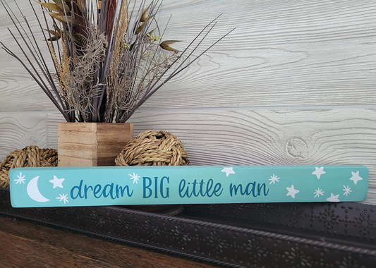 Dream BIG Little Man Wood Shelf Decor