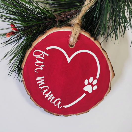 Fur Mama Wood Slice Ornament