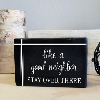 Good Neighbor Wood Block