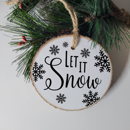 Let it Snow Wood Slice Ornament