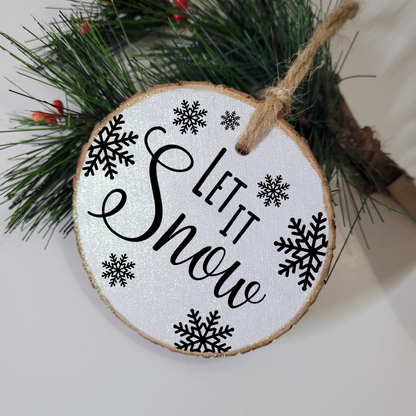 Let it Snow Wood Slice Ornament